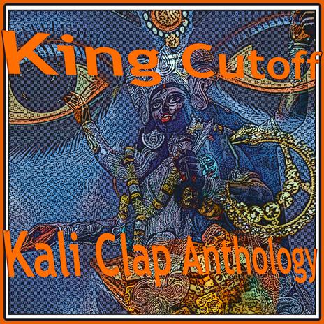 Kali Clap Anthology | Boomplay Music