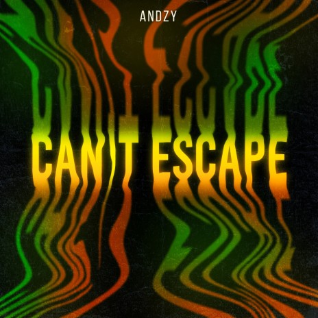 Cant Escape | Boomplay Music