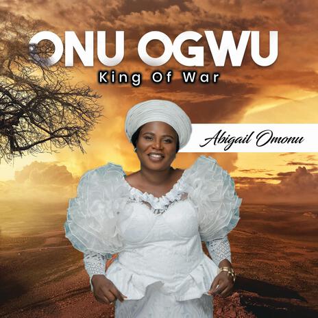 Onu Ogwu (King of War) | Boomplay Music