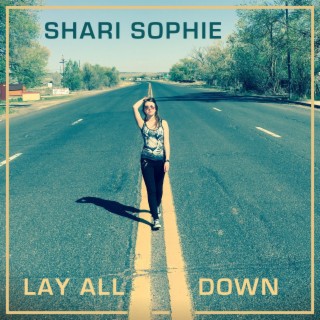 Lay All Down lyrics | Boomplay Music