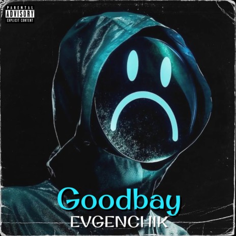 Goodbay | Boomplay Music