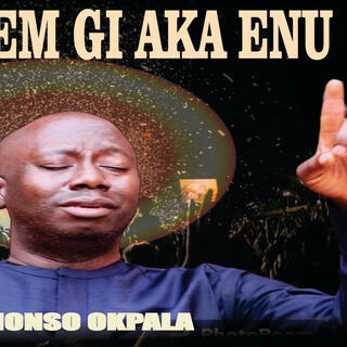 Achinierem gi aka enu _ Nonso Okpala