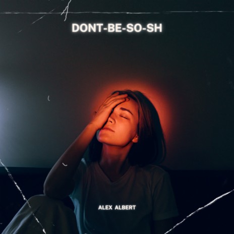 DONT-BE-SO-SHY | Boomplay Music