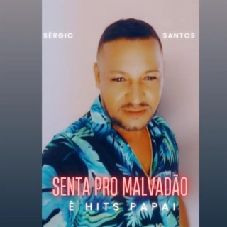 Senta pro malvadão