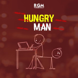 Hungry Man lyrics | Boomplay Music
