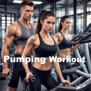 Pumping Workout