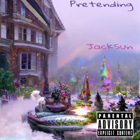 Pretending ft. JackSun | Boomplay Music