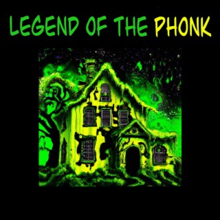 Legend of the Phonk