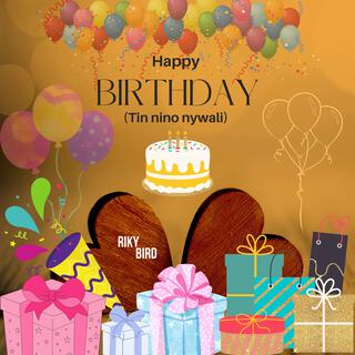 Happy Birthday (Tin nino nywali) lyrics | Boomplay Music