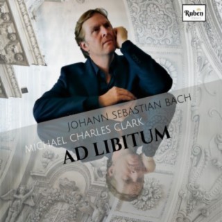 Ad Libitum (Bach Piano Transcriptions)