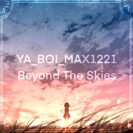 Beyond The Skies | Boomplay Music