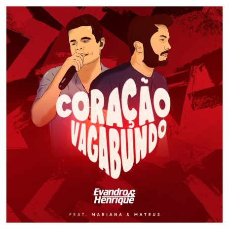 Coração Vagabundo ft. Mariana & Mateus | Boomplay Music