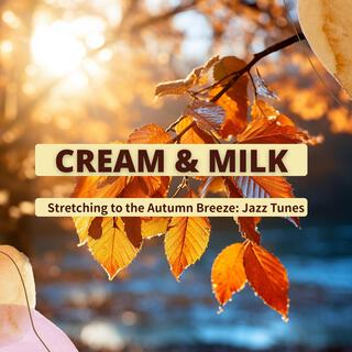 Stretching to the Autumn Breeze: Jazz Tunes