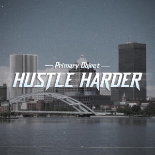 Hustle Harder