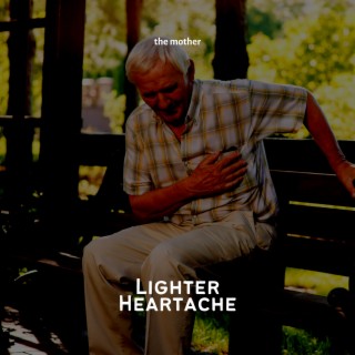 Lighter Heartache