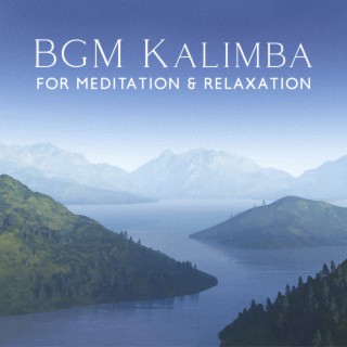 BGM Kalimba for Meditation & Relaxation