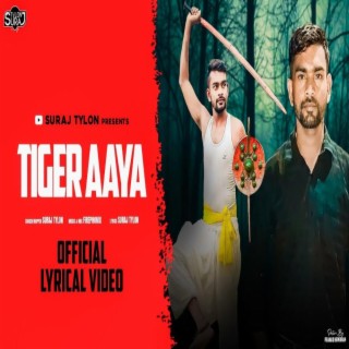 TIGER AAYA (टाईगर आया)