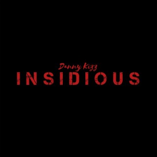Insidious lyrics | Boomplay Music