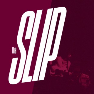 THE SLIP