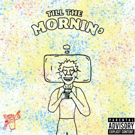 Till the Mornin' | Boomplay Music