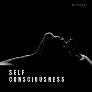 Self Consciousness