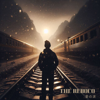 The Reboco 愛の涙