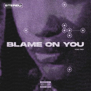 Blame on You lyrics | Boomplay Music