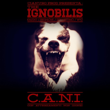 Ignobilism ft. FreshLove, Dekasettimo & THE IGNOBILIS