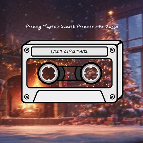 Last Christmas ft. Sunset Dreamer & Mr. Jazzo | Boomplay Music