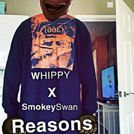 Reasons ft. SmokeySwan | Boomplay Music