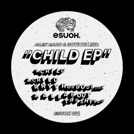 Child (Original Mix) ft. Sote De Lino