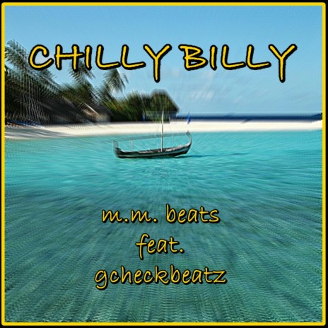 Chilly Billy ft. MM beats