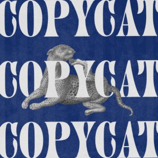 Copycat lyrics | Boomplay Music