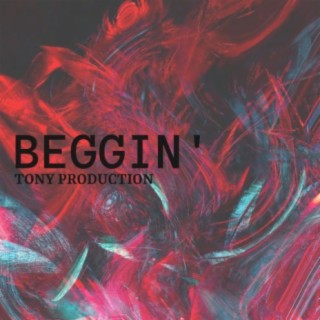 Beggin' lyrics | Boomplay Music