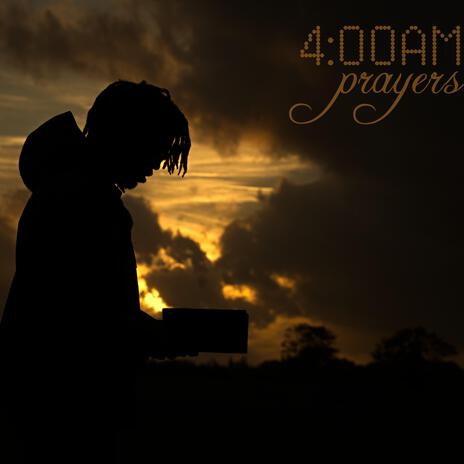 4AM PRAYERS | Boomplay Music