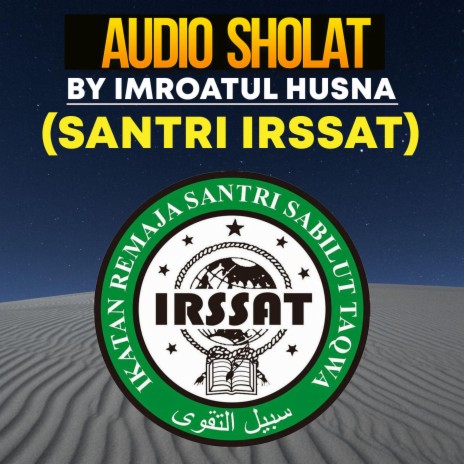 AUDIO SHOLAT Voc Imroatul Husna Santri IRSSAT | Boomplay Music