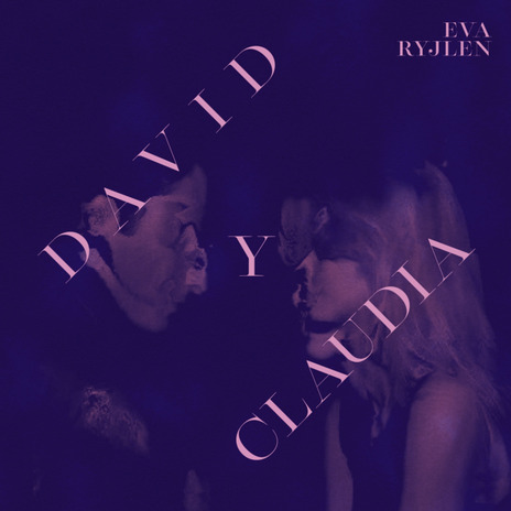 David y Claudia | Boomplay Music