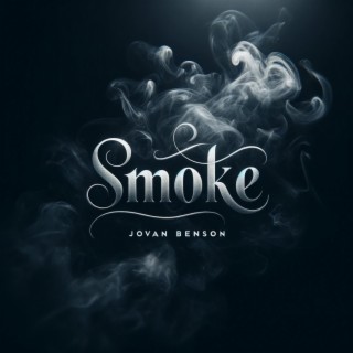 Smoke lyrics | Boomplay Music