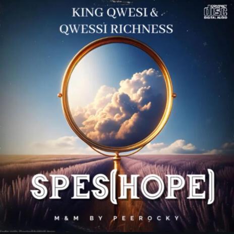 SPES(HOPE) ft. Qwessi Richness | Boomplay Music