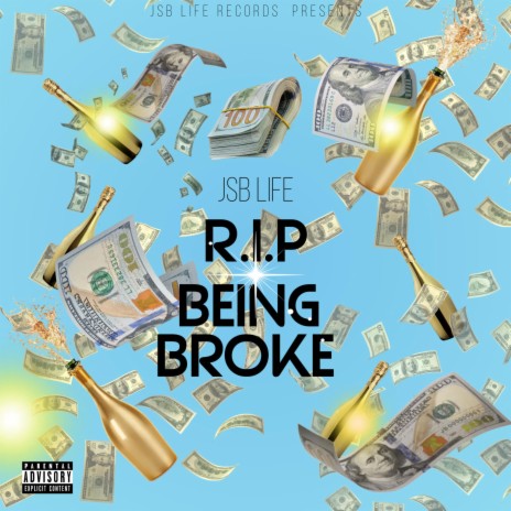 R.I.P being Broke! | Boomplay Music