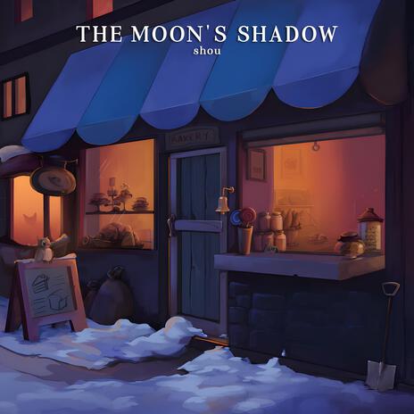 the moon's shadow | Boomplay Music