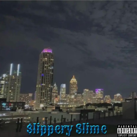 $lippery Slime | Boomplay Music