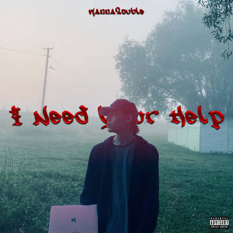 I Need Your Help | Boomplay Music