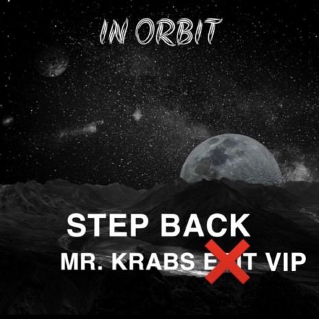 Step Back (Mr. Krabs VIP) (VIP) 🅴 | Boomplay Music