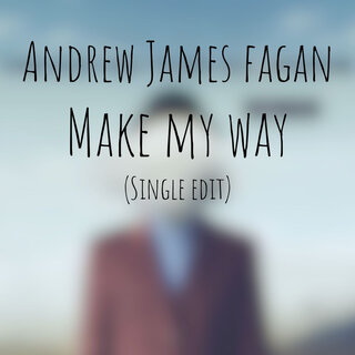 Make My Way (Single Edit)