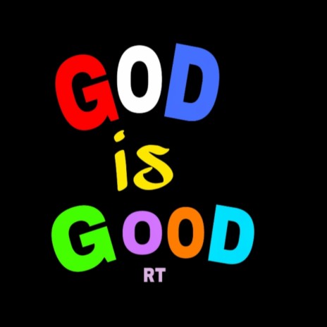 God is good | Boomplay Music