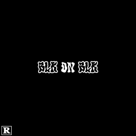 BLK ON BLK | Boomplay Music