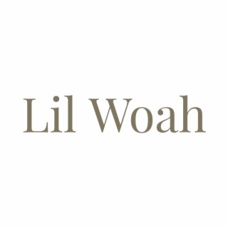 Lil Woah