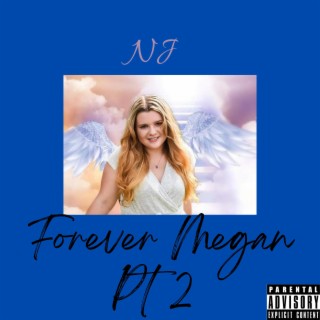 Forever Megan, Pt. 2