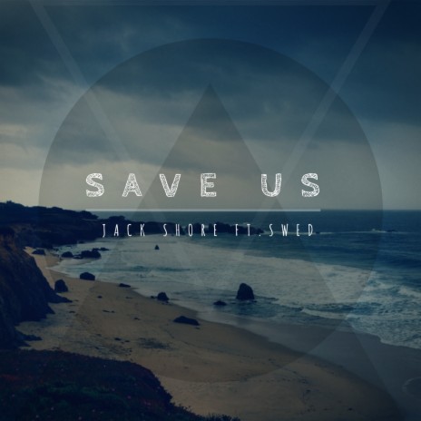 Save Us ft. Swed | Boomplay Music